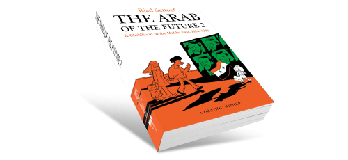 The Arab of the Future Volume 2 by Riad Sattouf