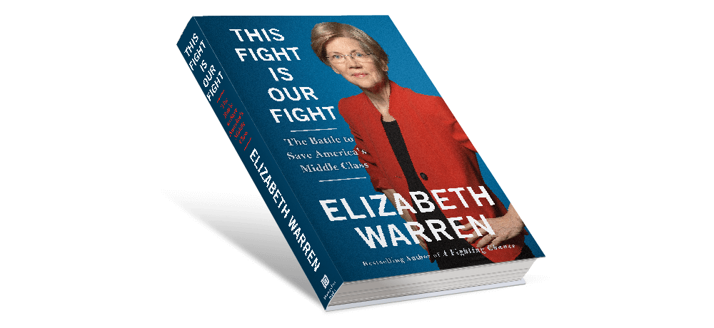 This Fight is Our Fight: The Battle to Save America's Middle Class by Elizabeth Warren
