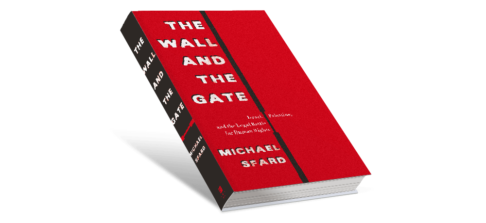 The Wall and the Gate by Michael Sfard